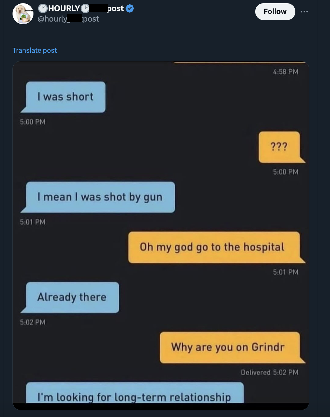 screenshot - Hourly post Translate post I was short post I mean I was shot by gun Already there ??? Oh my god go to the hospital Why are you on Grindr Delivered I'm looking for longterm relationship